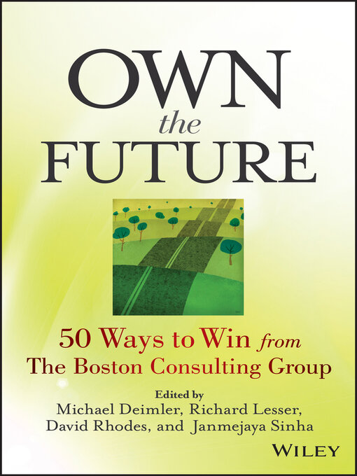 Title details for Own the Future by Michael S. Deimler - Available